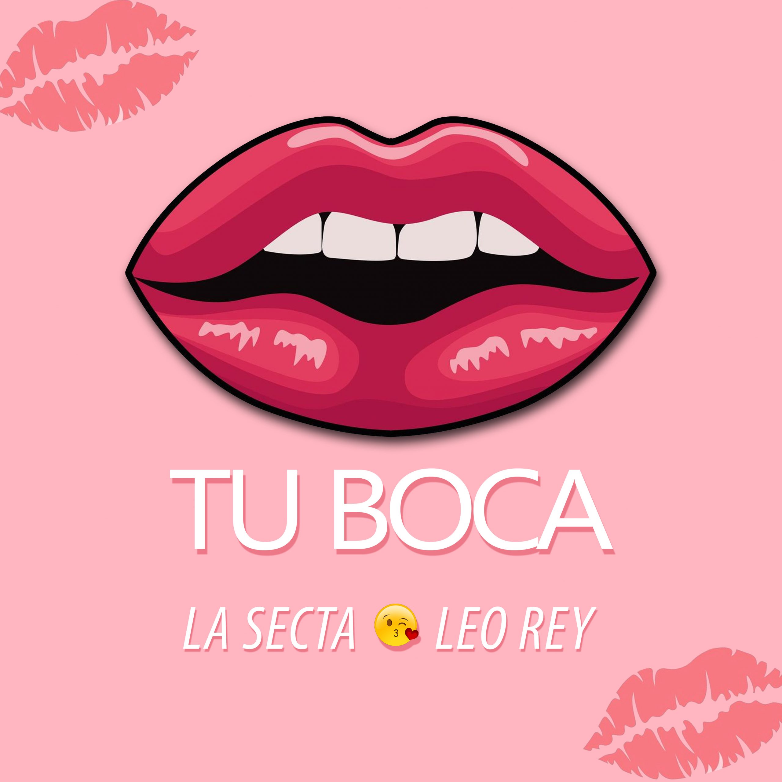 “La Secta” y Leo Rey se unieron para estrenar “Tu Boca” canción que promete hacer bailar a todo el mundo
