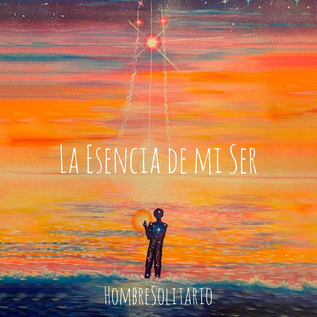 Hombre Solitario publica su primer single “La esencia de mi ser