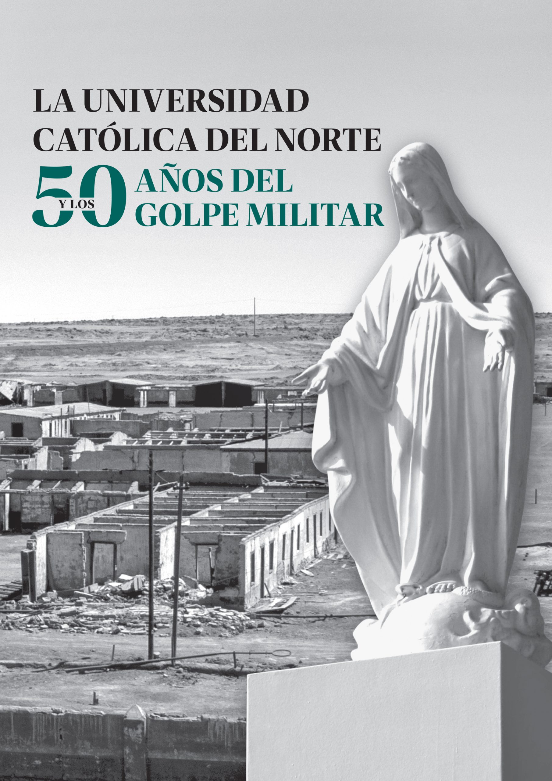 <strong>Lanzan libro “La Universidad Católica del Norte y los 50 Años del Golpe Militar”</strong>