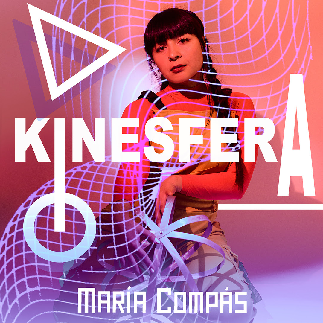 María Compás estrena primer adelanto de su siguiente disco ‘Kinesfera’